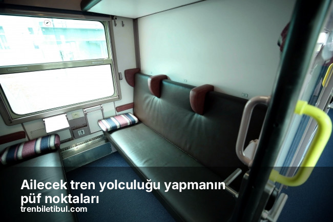 Ailecek tren yolculuğu yapmanın püf noktaları